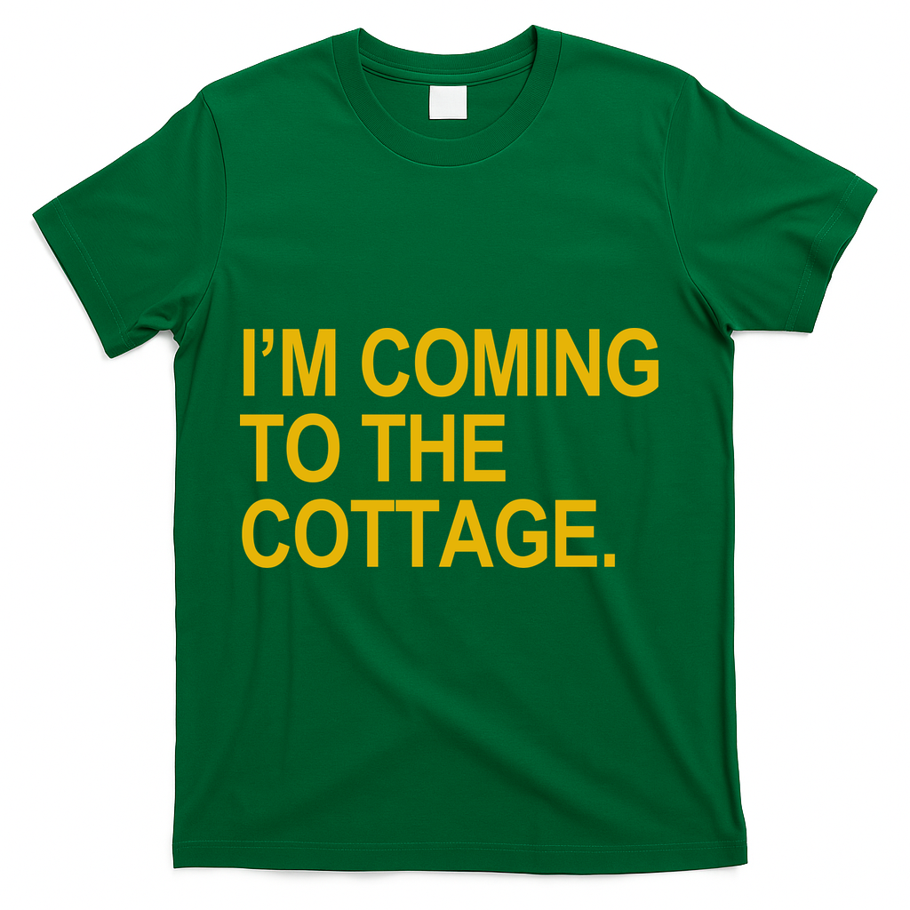 I'm Coming To The Cottage Funny Quote T-Shirt product image 4