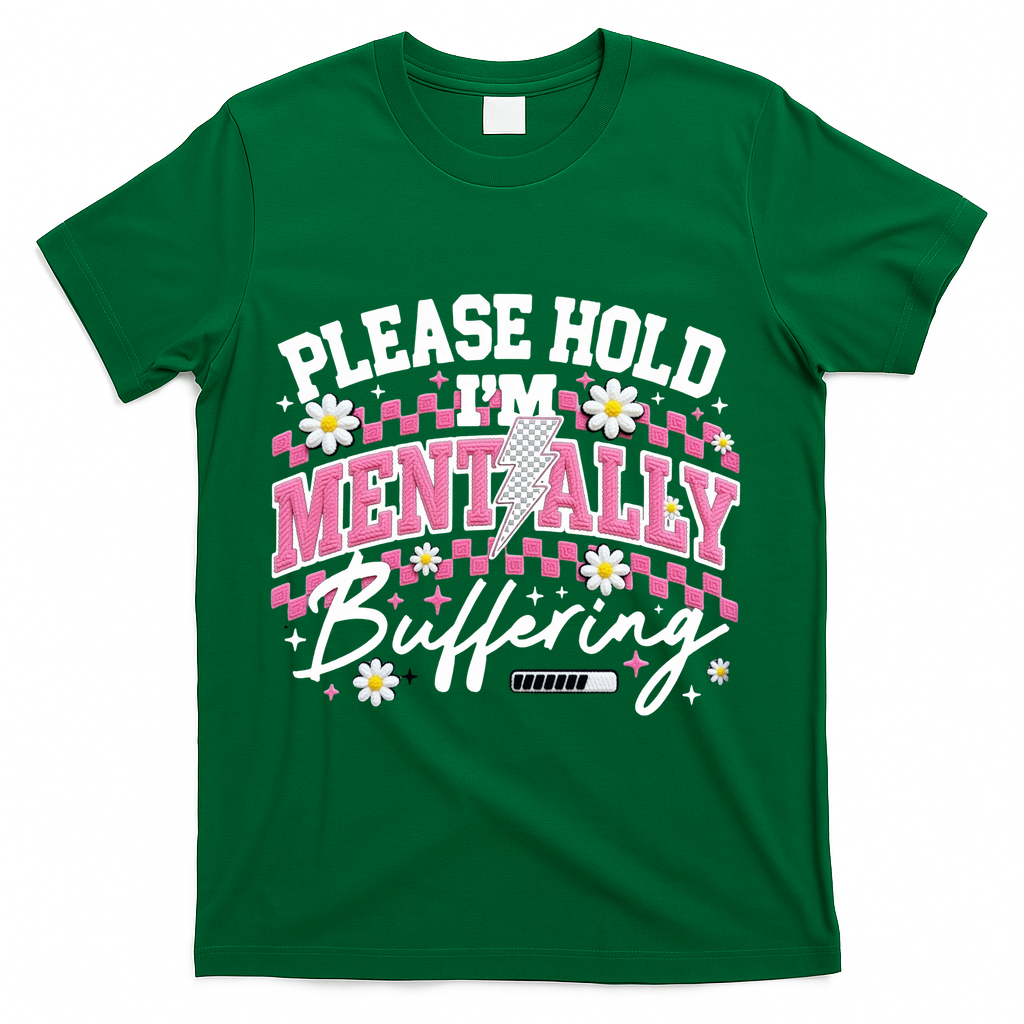 Please Hold I'm Mentally Buffering Funny Mental Health product image 4