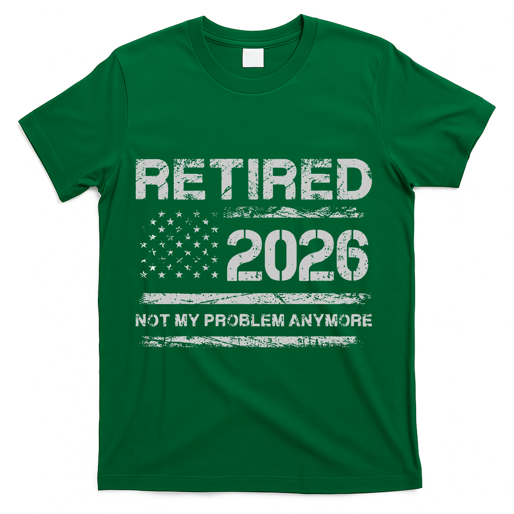 Retired 2026 Not My Problem Anymore Distressed USA Flag product image 4