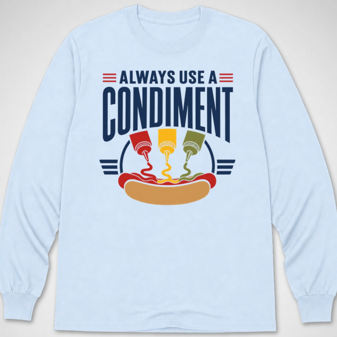 Use a Condiment — Long Sleeve Tee product image 4
