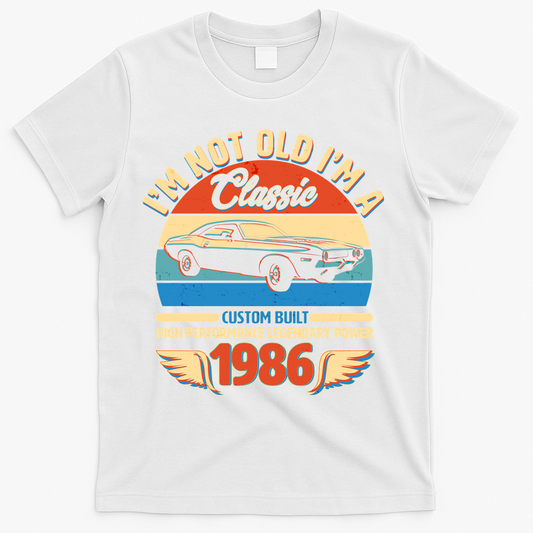 40 Birthday 1986 I'm Not Old I'm A Classic Custom Built product image 1