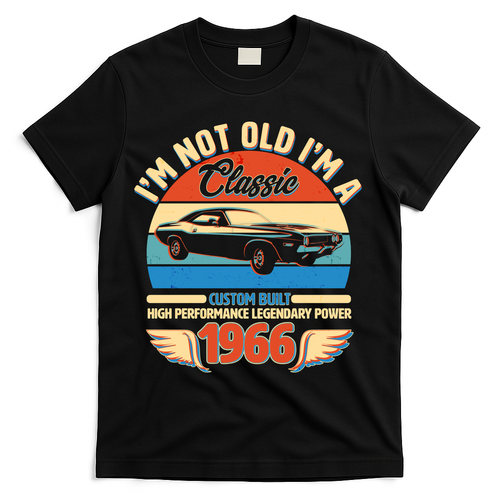 60 Birthday 1966 I'm Not Old I'm A Classic Custom Built product image 2