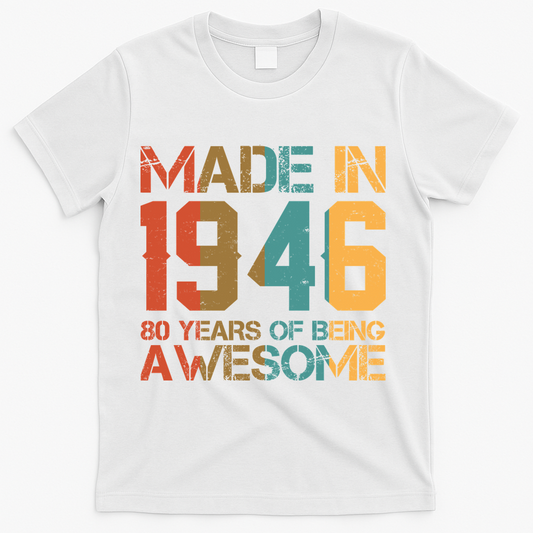 80th Birthday Made In 1946 80 Years Of Being Awesome T-Shirt product image 1