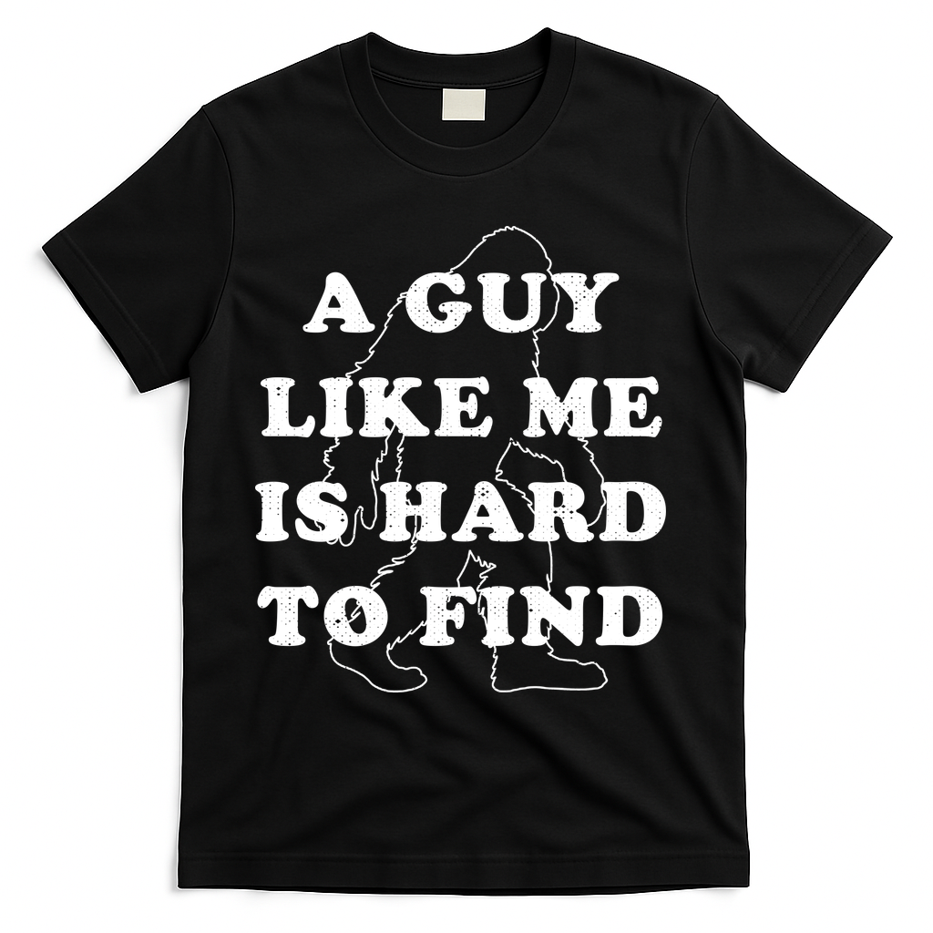 A Guy Like Me Is Hard To Find T-Shirt product image 2