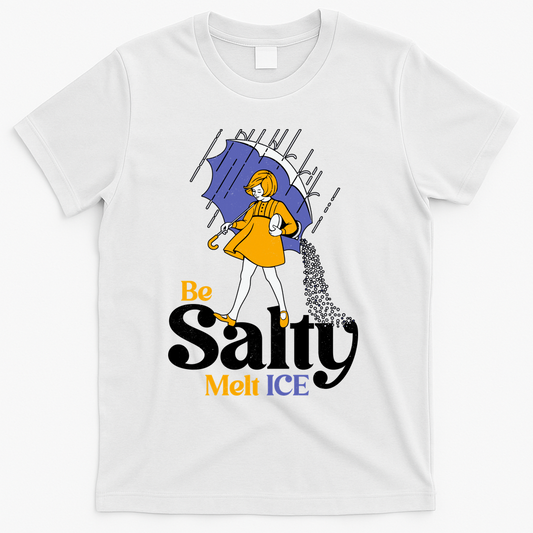 Anti ICE Be Salty Melt T-Shirt product image 1