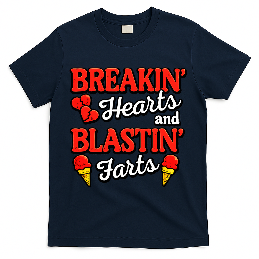 Breakin Hearts Blastin Farts T-Shirt product image 3