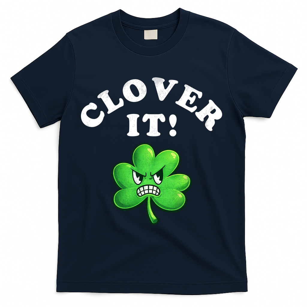 Clover It Funny St Patricks Day T-Shirt product image 3