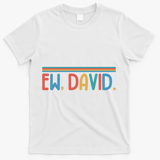 Funny Ew, David. Retro T-Shirt product image 1