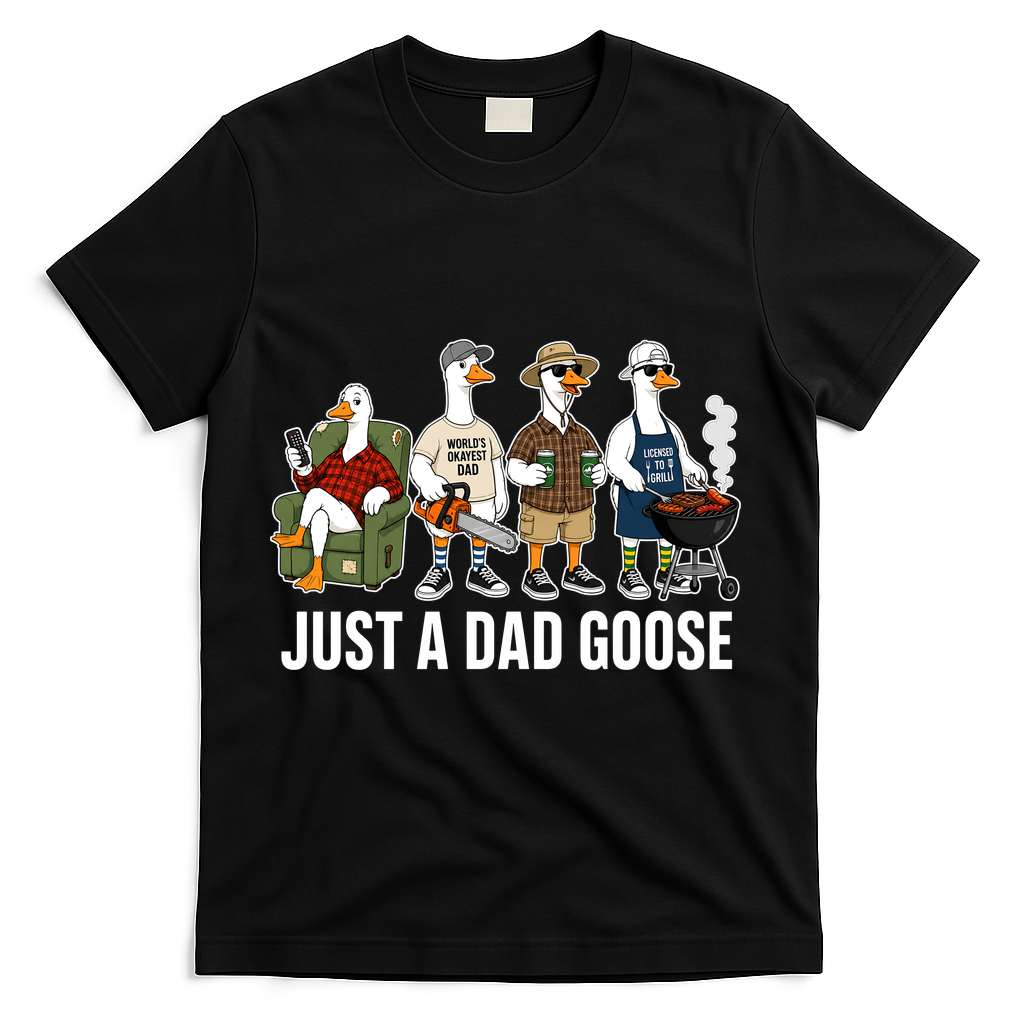Funny Father's Day Just A Dad Goose T-Shirt product image 2