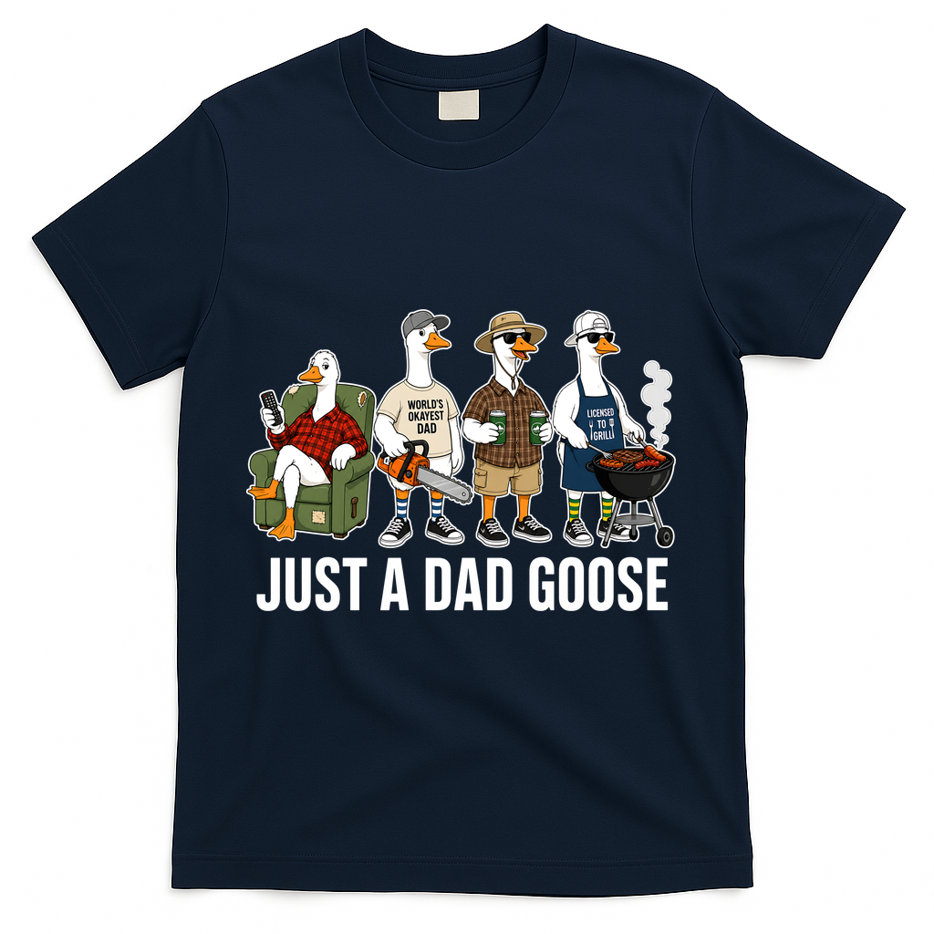 Funny Father's Day Just A Dad Goose T-Shirt product image 3