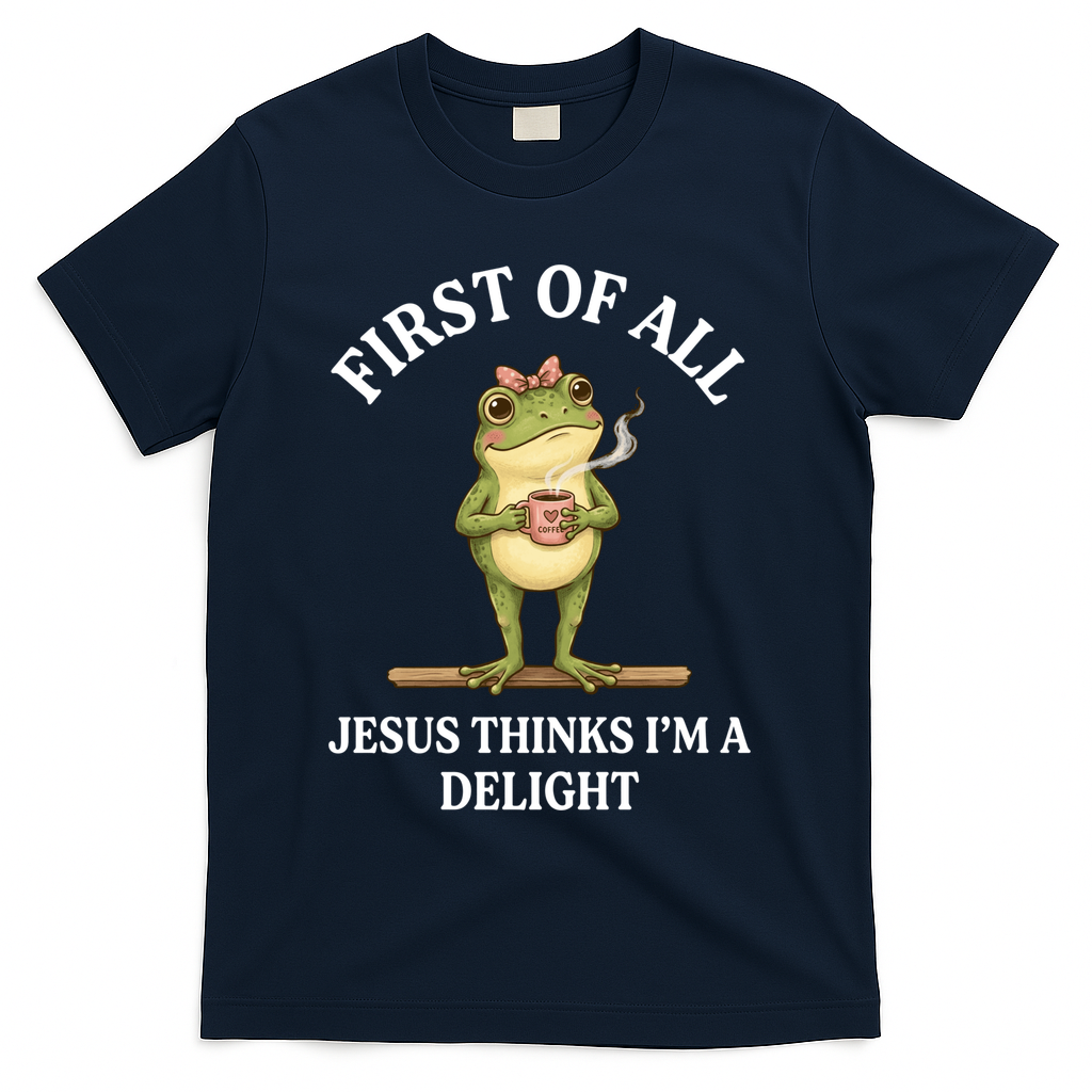 Funny Frog First Of All Jesus Thinks I'm A Delight T-Shirt product image 3