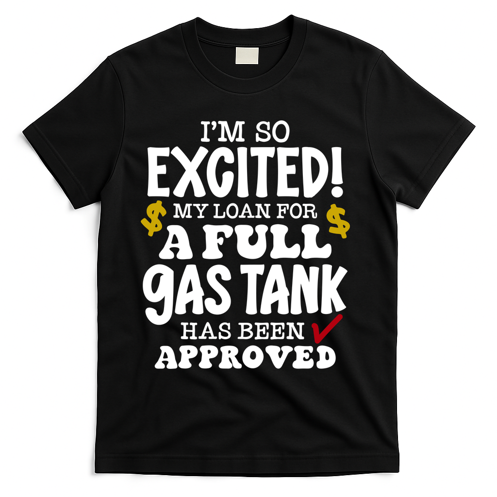 Funny High Gas Price Joke Meme T-Shirt product image 2
