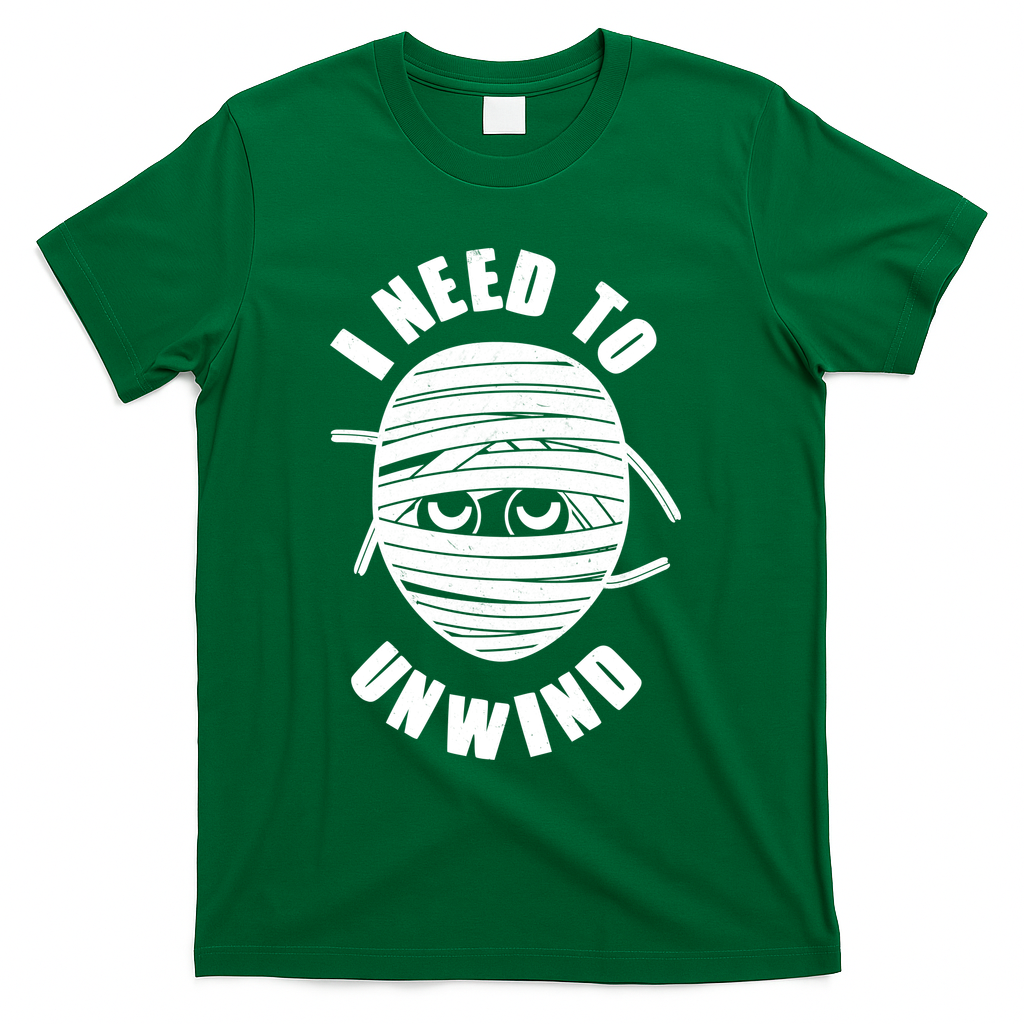 Funny Monster Mummy I Need To Unwind T-Shirt product image 4