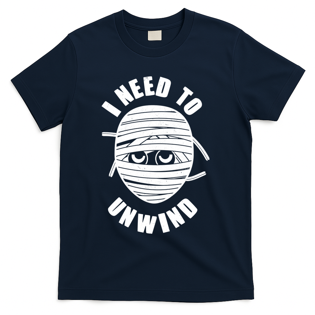 Funny Monster Mummy I Need To Unwind T-Shirt product image 3