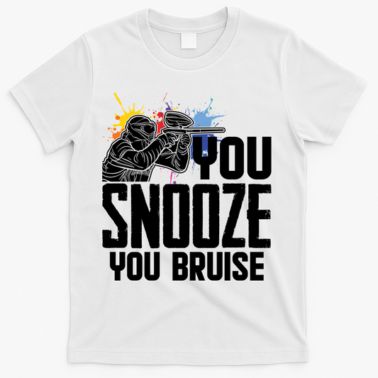 Funny Paintball You Snooze Bruise T-Shirt product image 1
