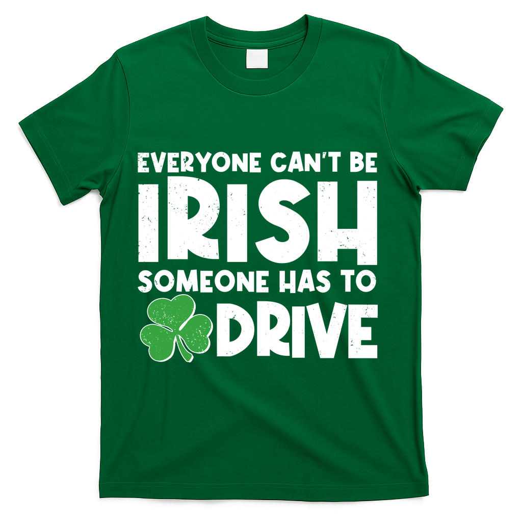 Funny St Patrick's Day Everyone Cant Be Irish Someone Has product image 4