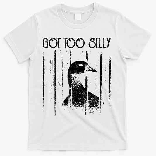 Got Too Silly Goose Meme Funny Jailbird Prison T-Shirt product image 1