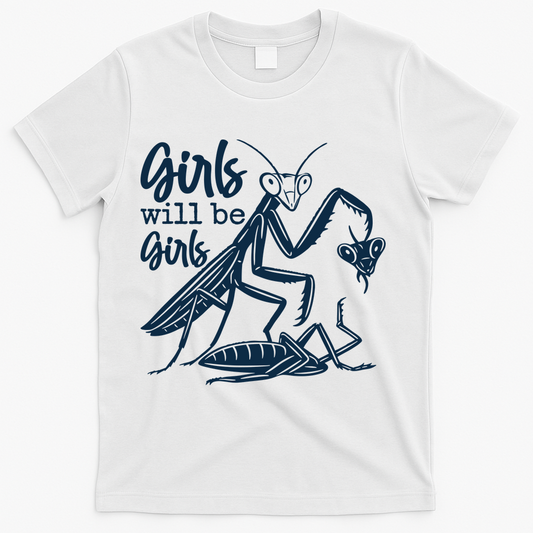 Girls Will Be Praying Mantis T-Shirt product image 1