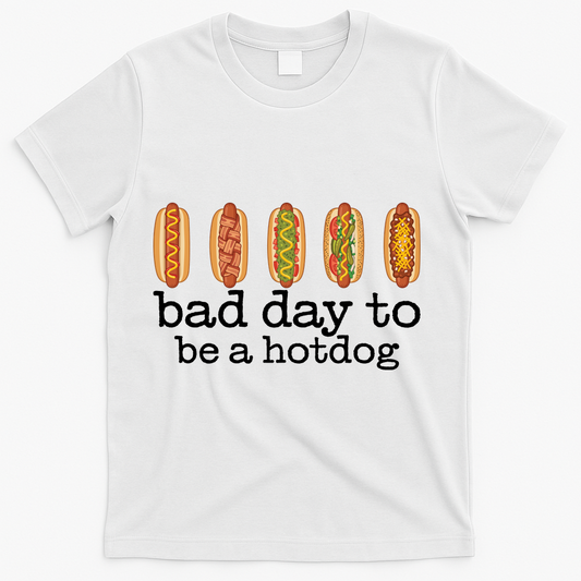 Hot Dog Bad Day To Be A Hotdog T-Shirt product image 1
