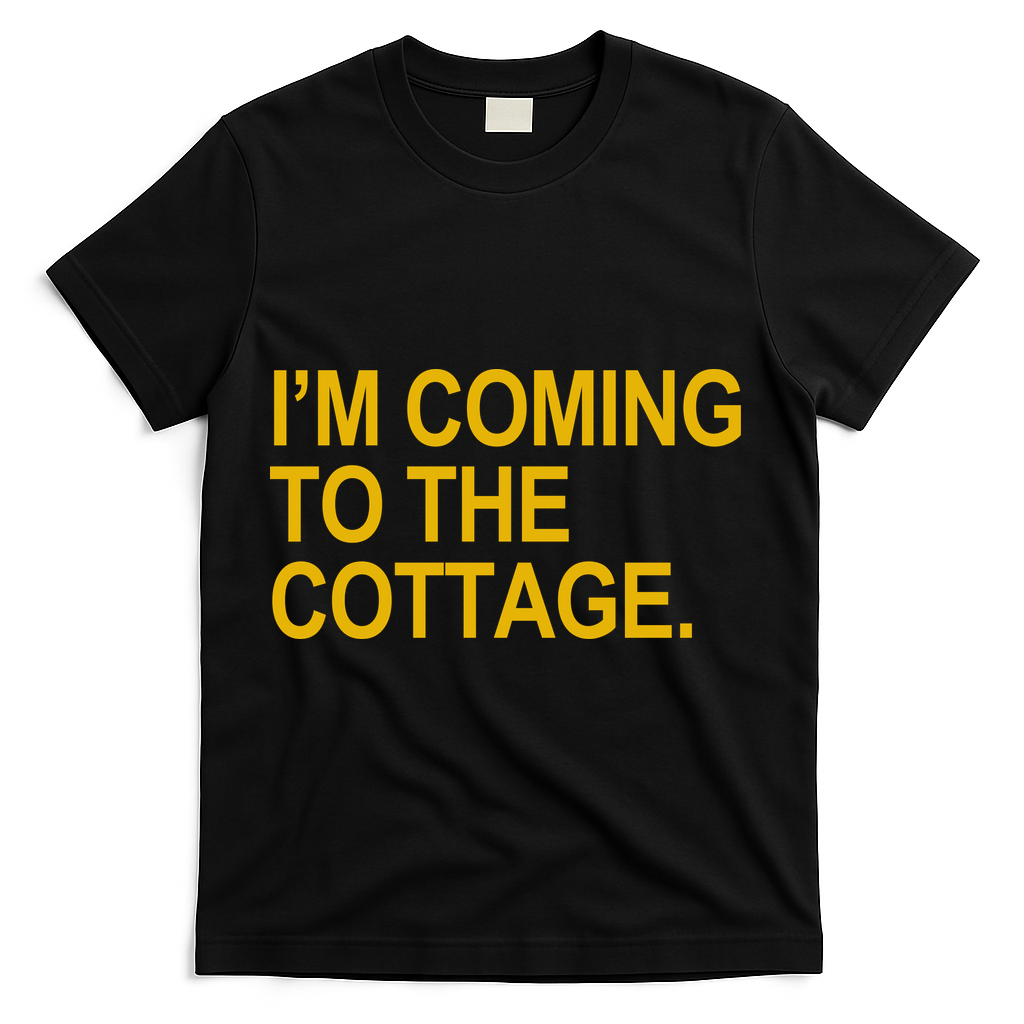 I'm Coming To The Cottage Funny Quote T-Shirt product image 2