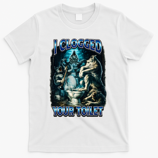 I Clogged Your Toilet Funny Alpha Wolf Brainrot T-Shirt product image 1