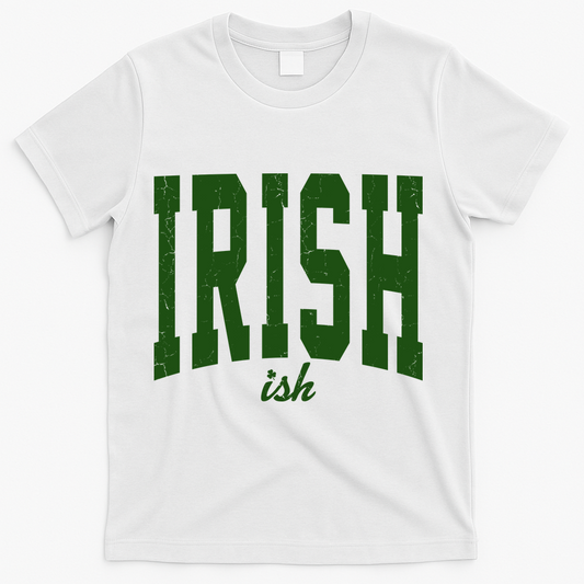 Irishish Funny Irish St Patricks Day T-Shirt product image 1