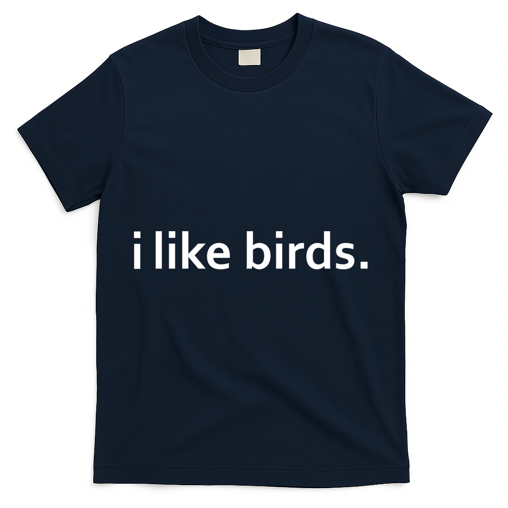 I Like Birds T-Shirt product image 3