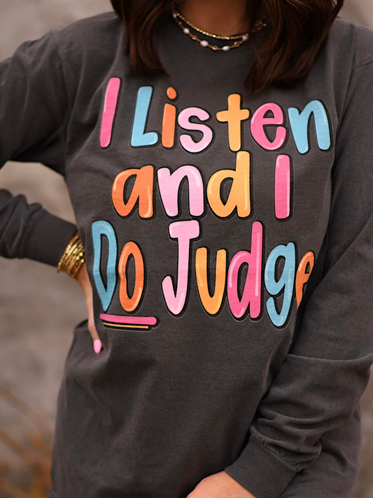 *Preorder* I listen and do judge long sleeve tee product image 1
