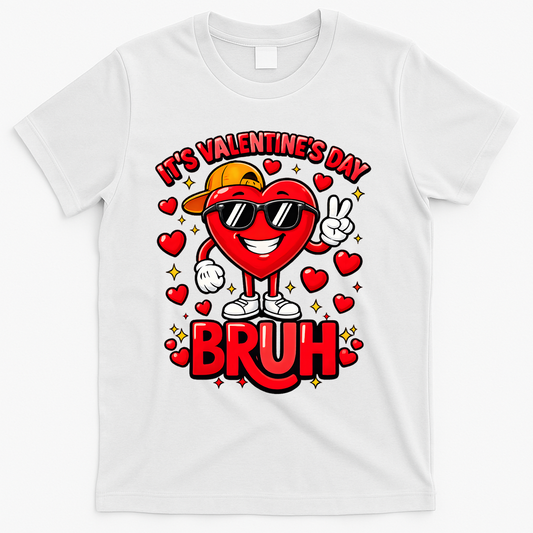 It's Valentines Day Bruh Funny Cute T-Shirt product image 1