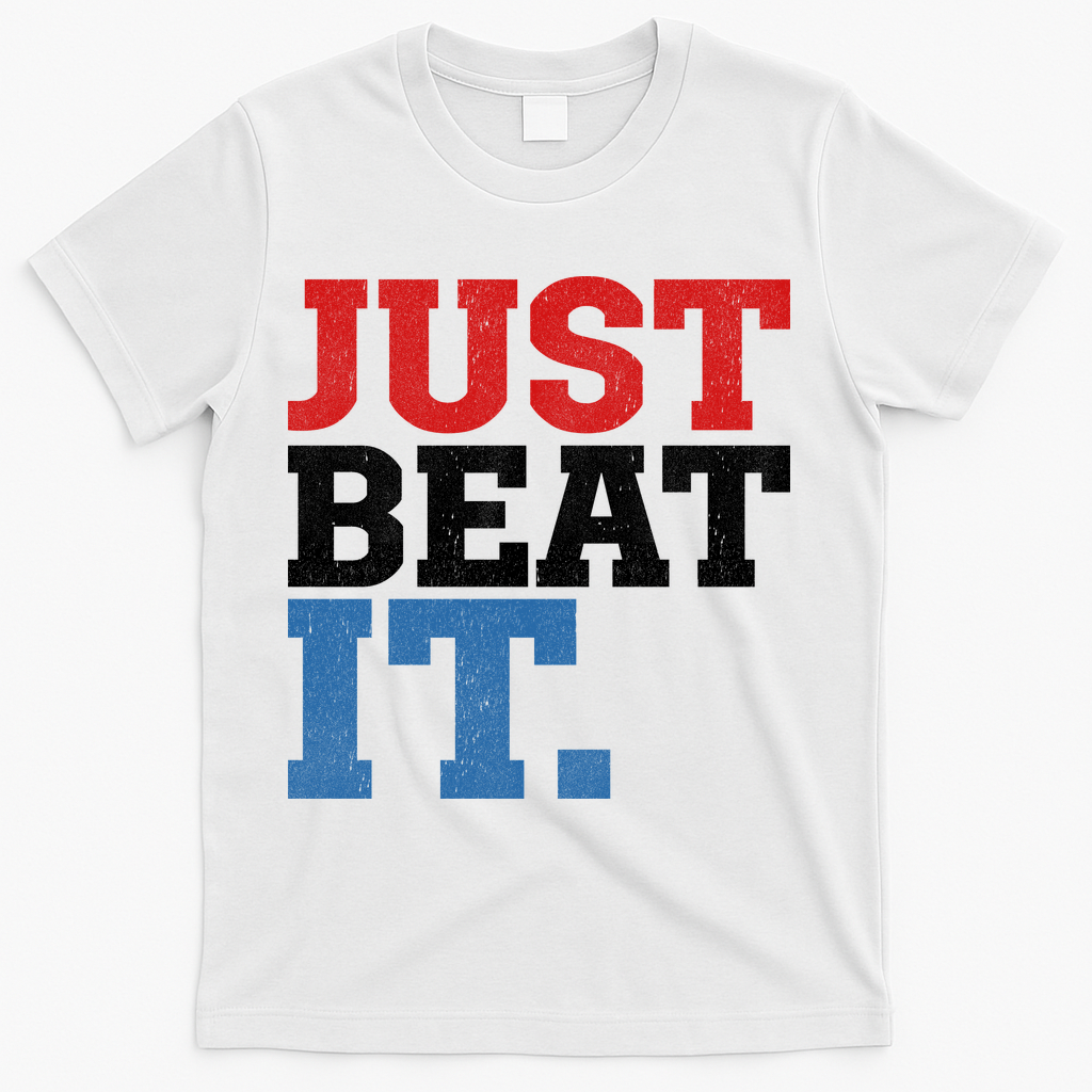 Just Beat It T-Shirt product image 1