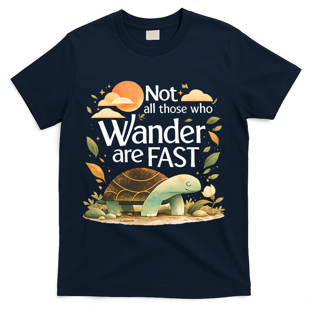 Not All Those Who Wander Are Fast Turtle T-Shirt product image 3