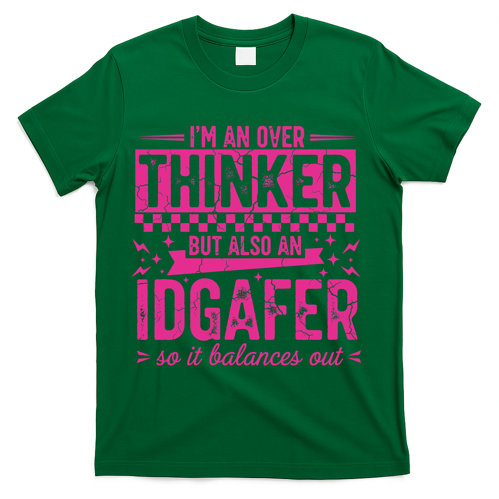 Overthinker IDGAFER Funny Sarcast T-Shirt product image 4