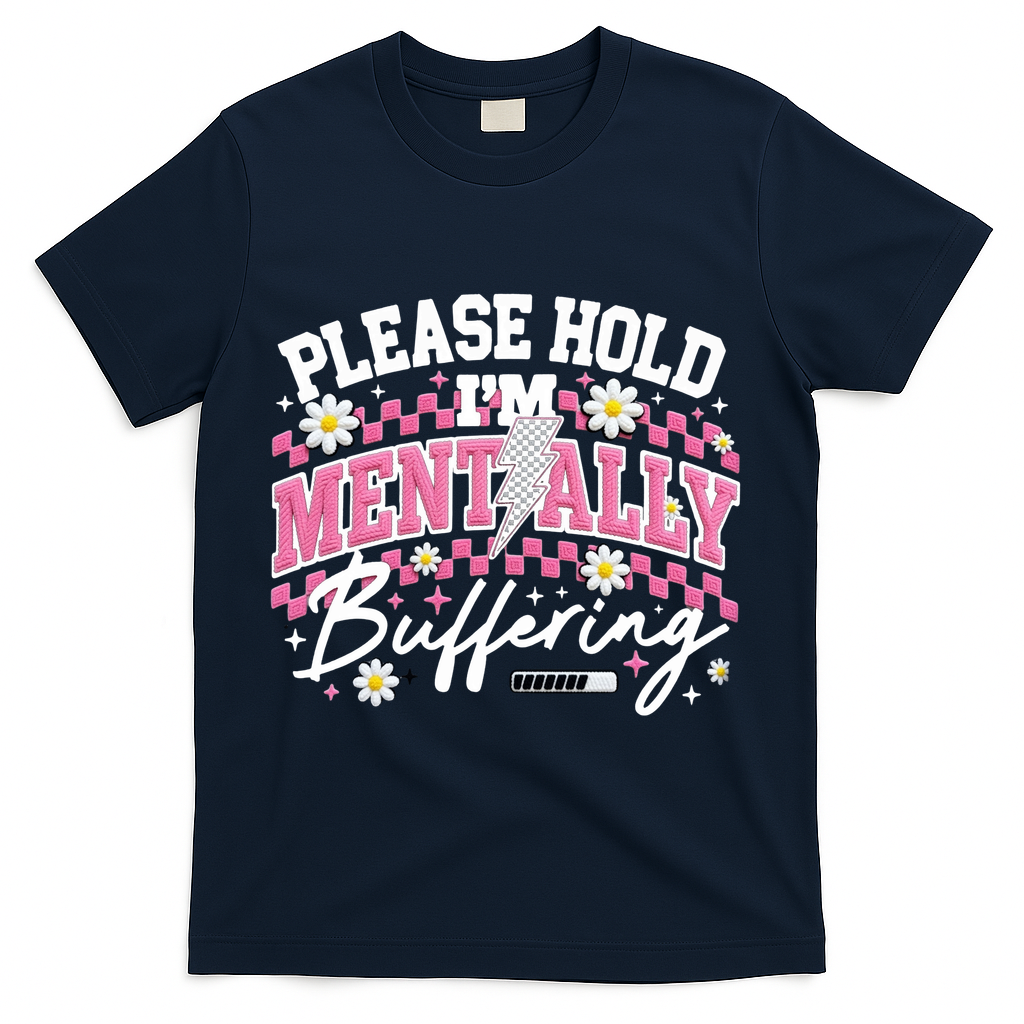 Please Hold I'm Mentally Buffering Funny Mental Health product image 3