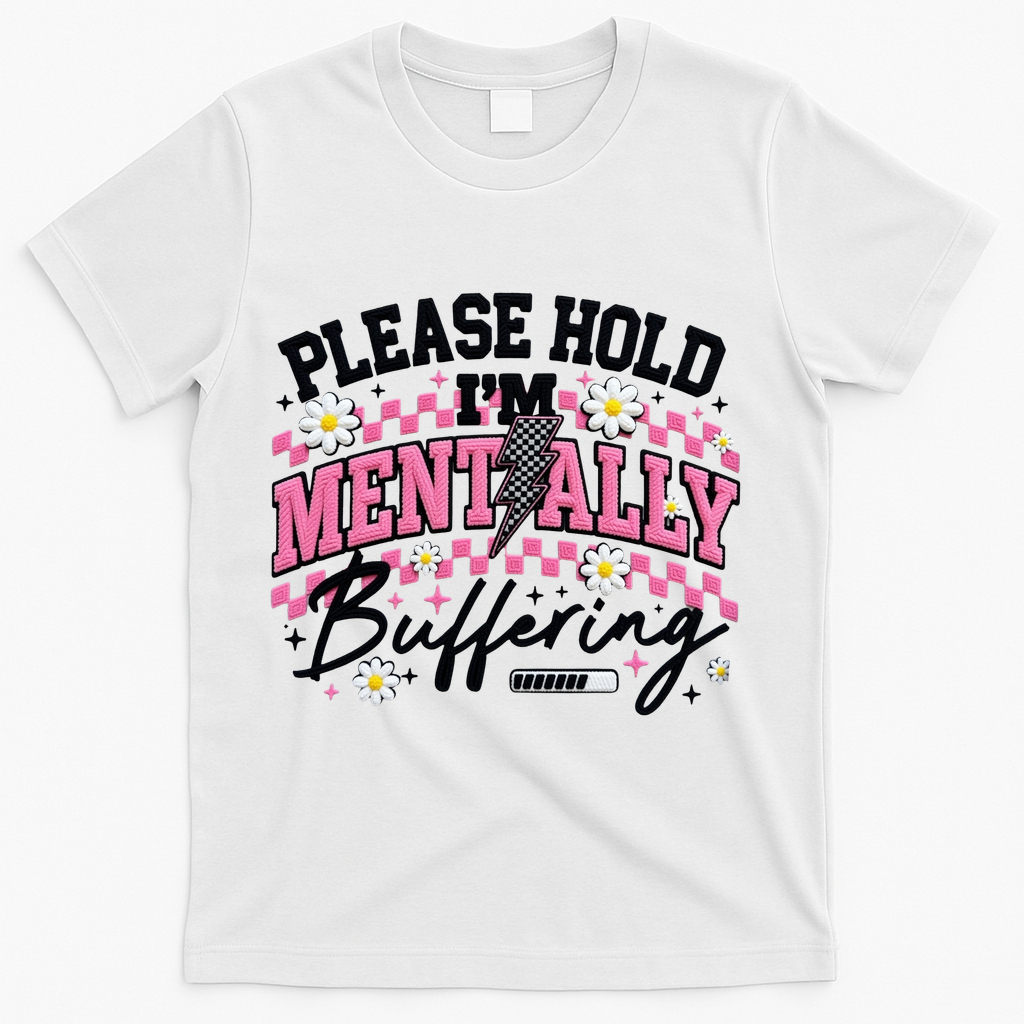 Please Hold I'm Mentally Buffering Funny Mental Health product image 1