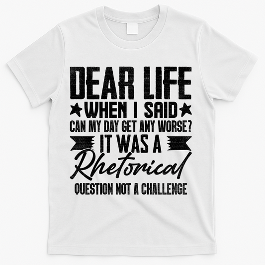 Sarcasm Dear Life Funny Sarcastic T-Shirt product image 1