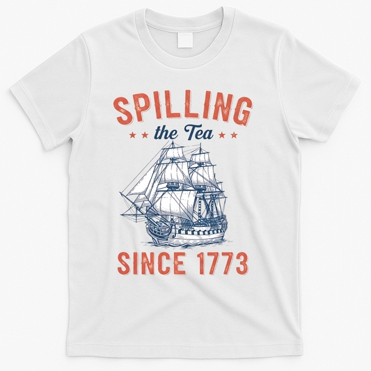 Spilling The Tea Since 1773 T-Shirt product image 1