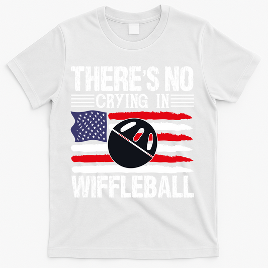 There's No Crying In Wiffleball Player Funny T-Shirt product image 1