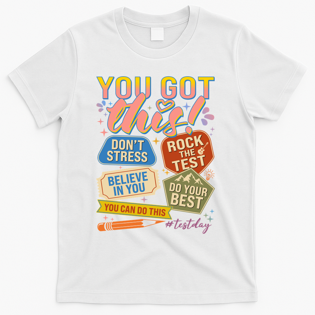 You Got This #Testday State Testing T-Shirt product image 1