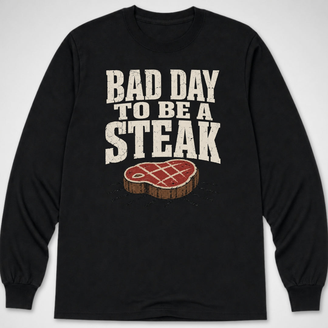 Bad Day to be a Steak — Long Sleeve Tee product image 2