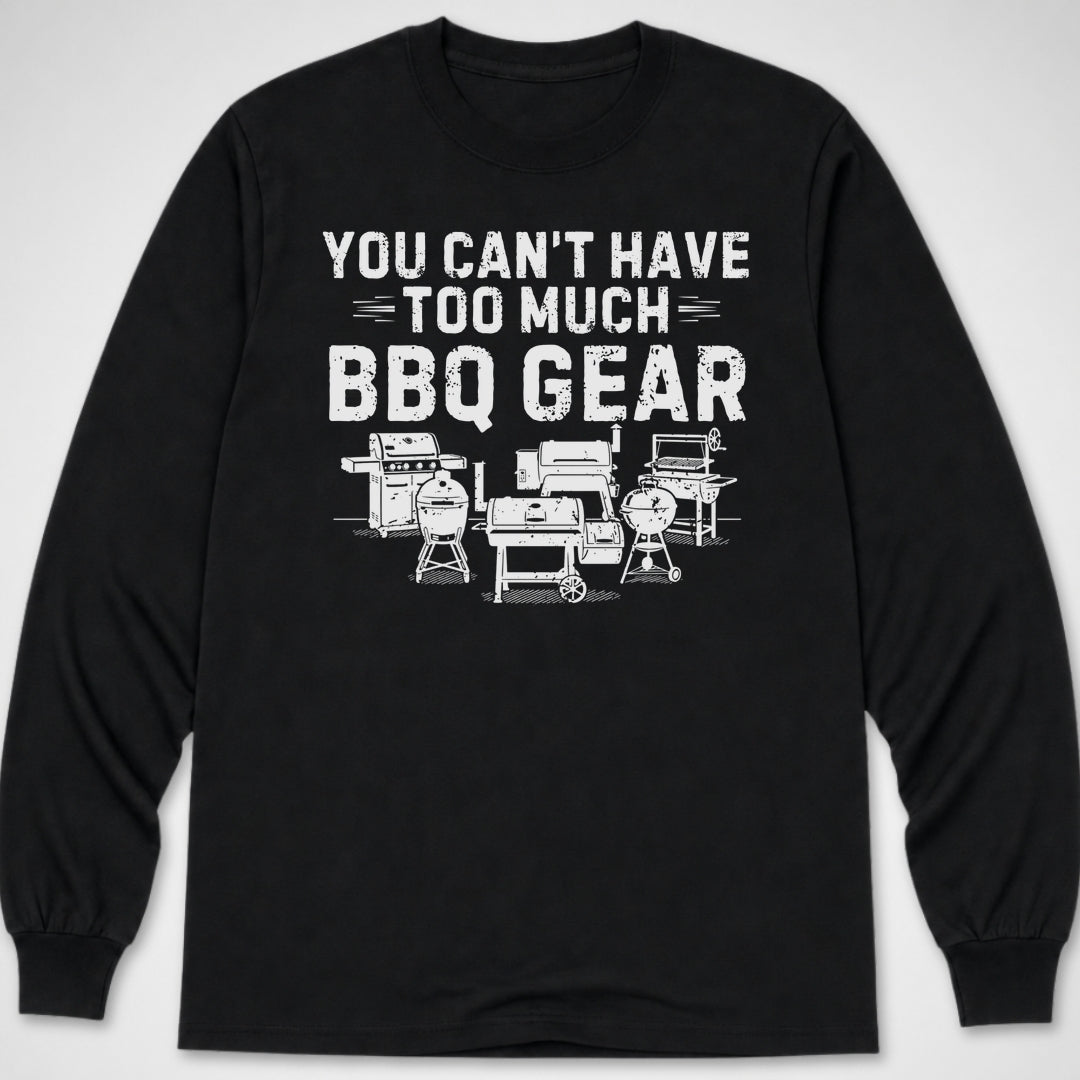 Too Much BBQ Gear — Long Sleeve Tee product image 1