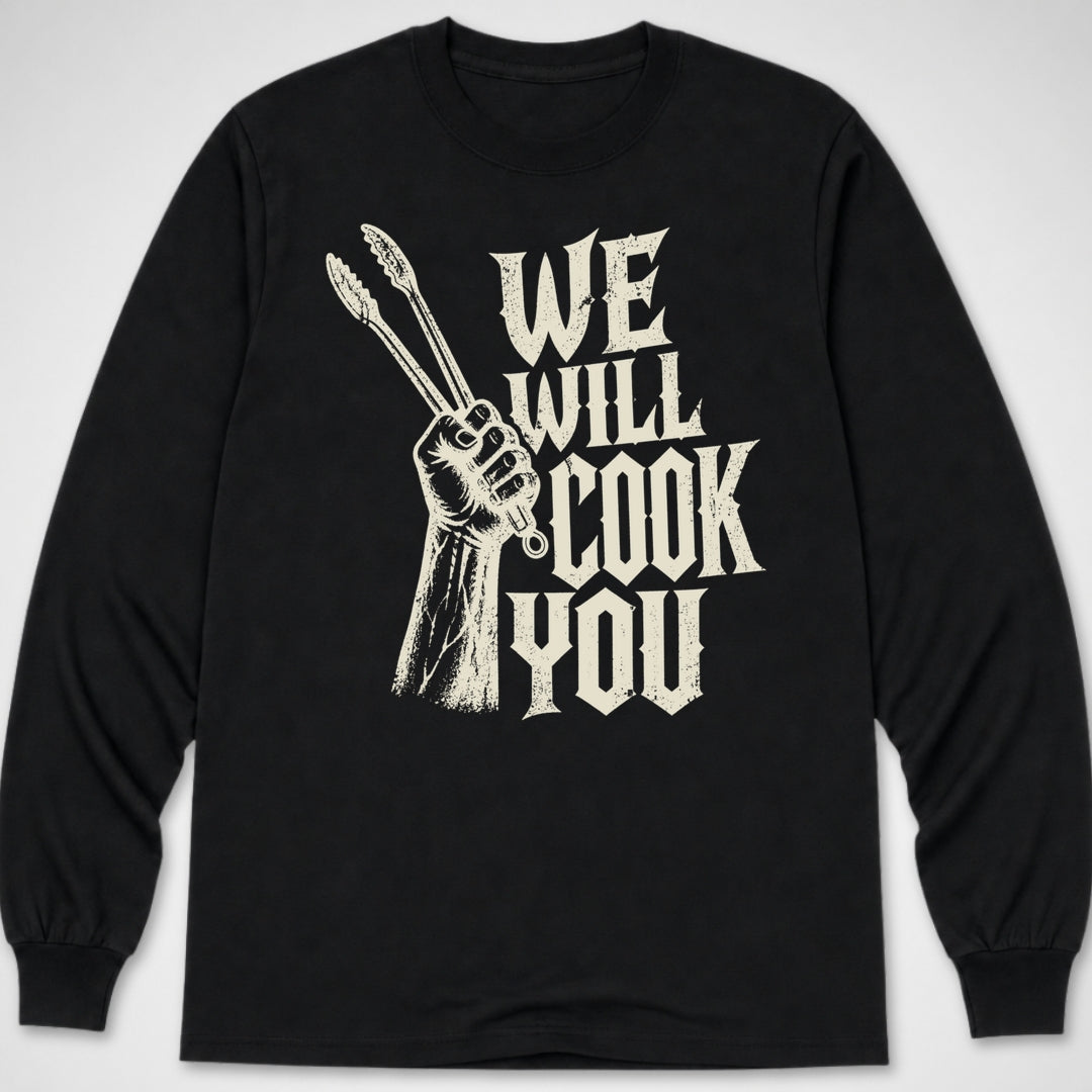 We Will Cook You — Long Sleeve Tee product image 1