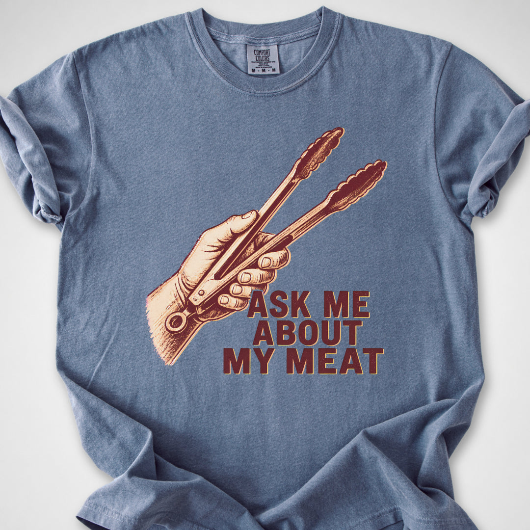Ask Me About My Meat — Premium Tee product image 3