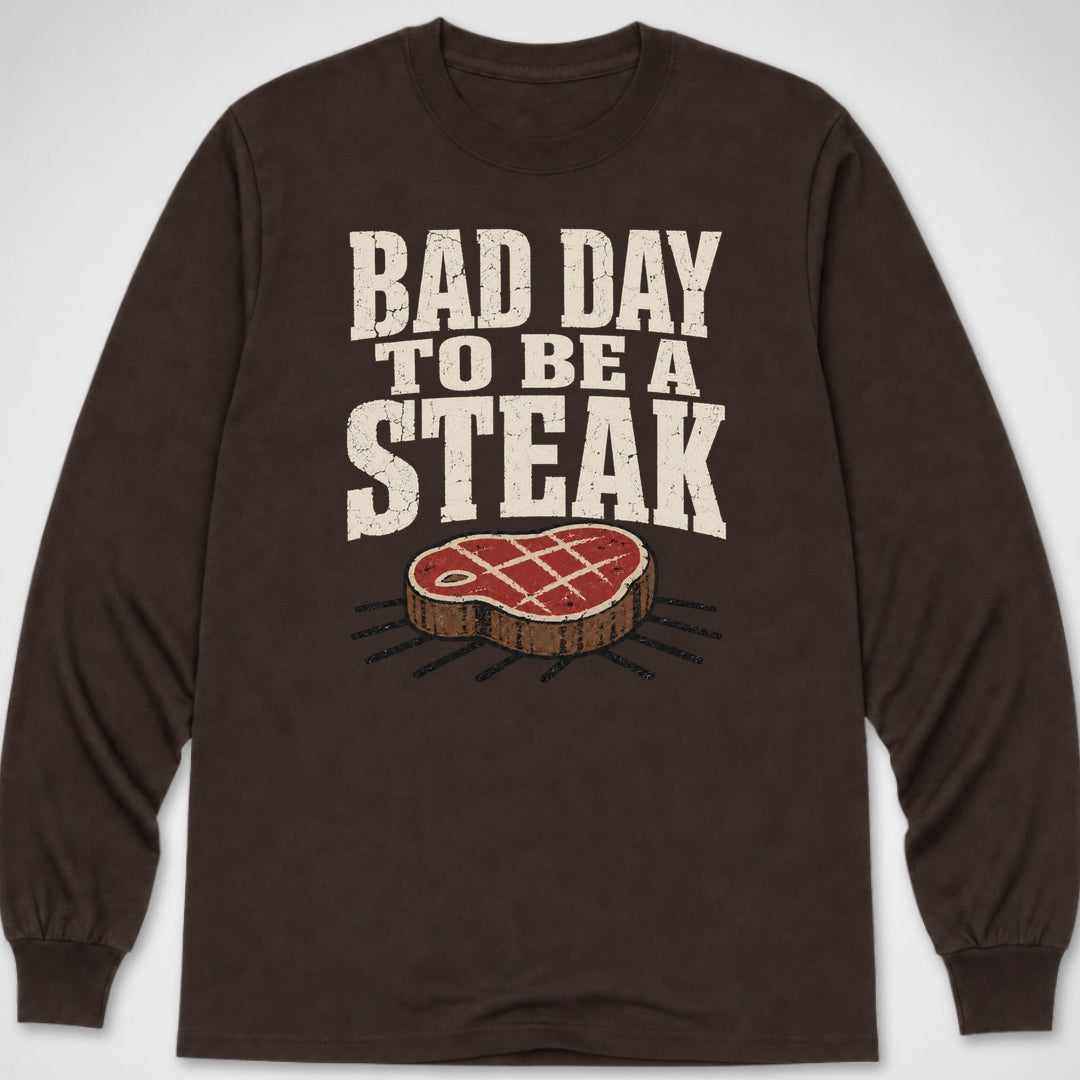 Bad Day to be a Steak — Long Sleeve Tee product image 3