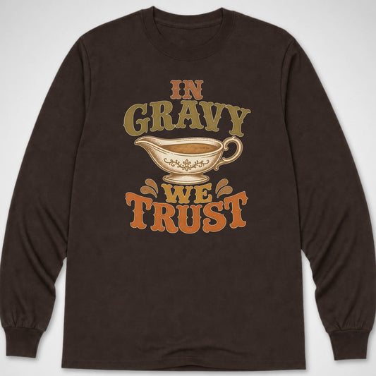In Gravy We Trust — Long Sleeve Tee product image 1