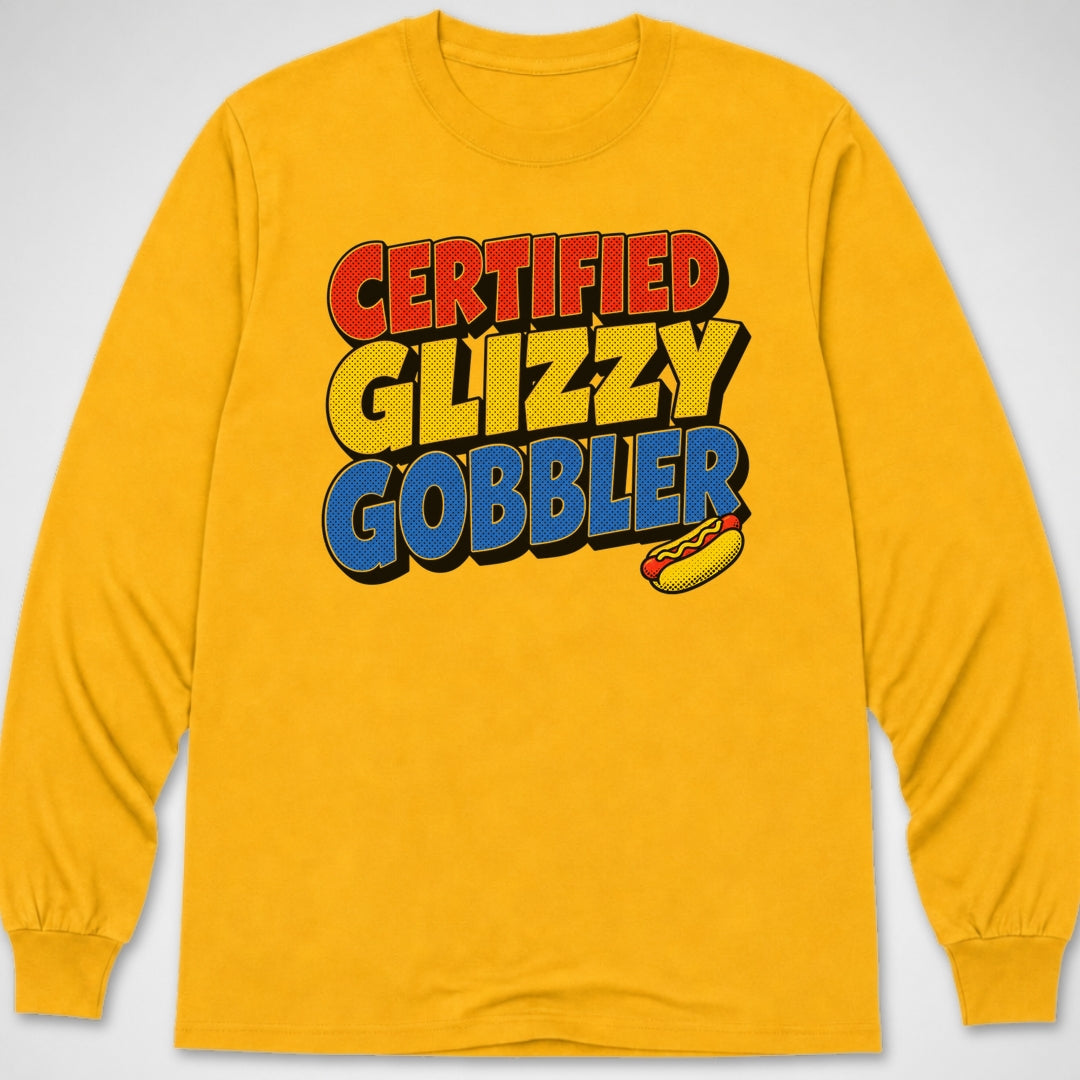 Certified Glizzy Gobbler — Long Sleeve Tee product image 8