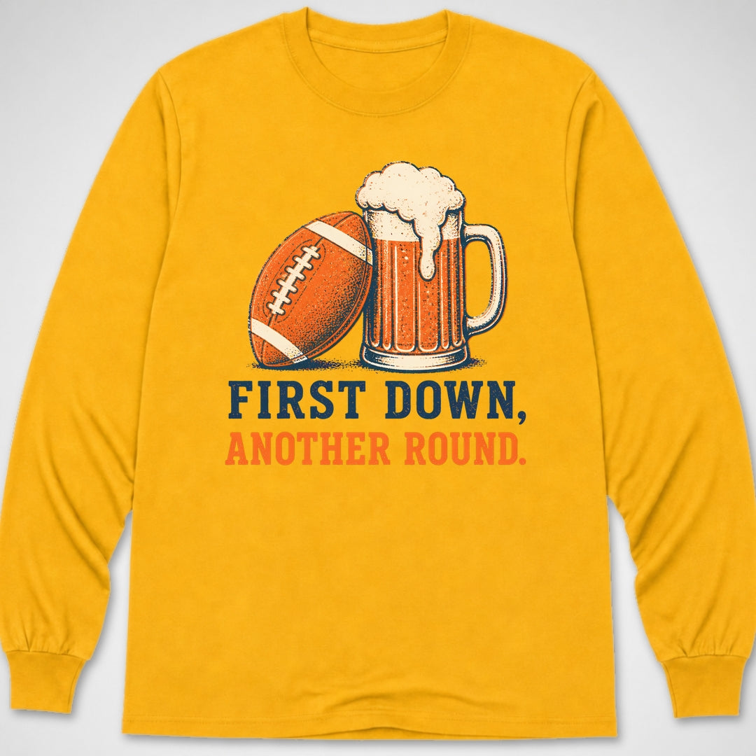 First Down Another Round — Long Sleeve Tee product image 1