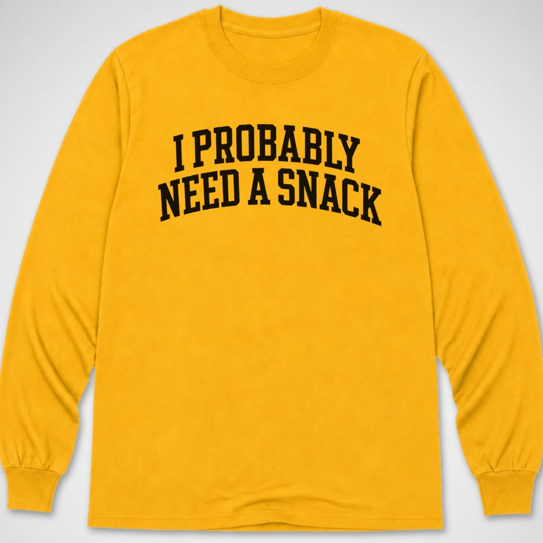 Probably Need a Snack — Long Sleeve Tee product image 8
