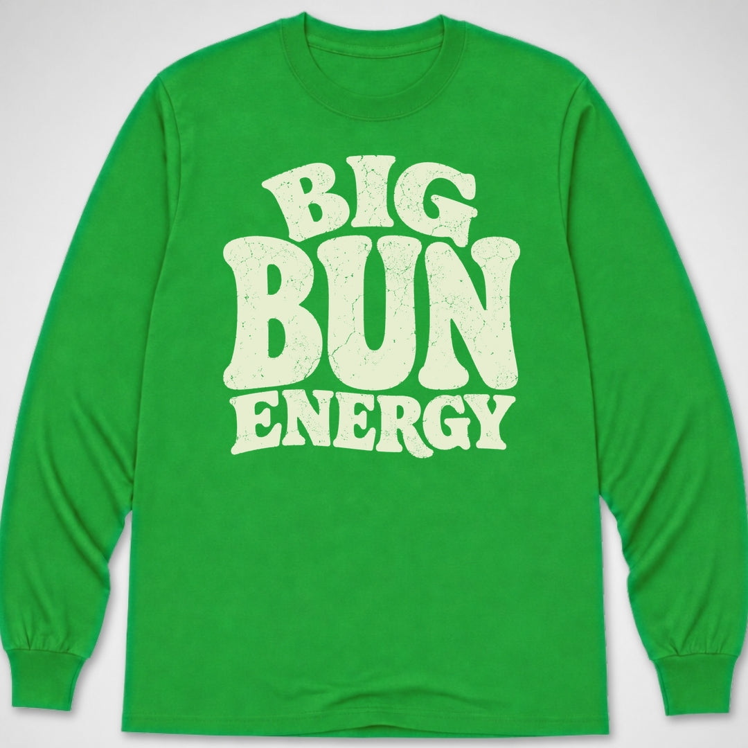 Big Bun Energy — Long Sleeve Tee product image 1
