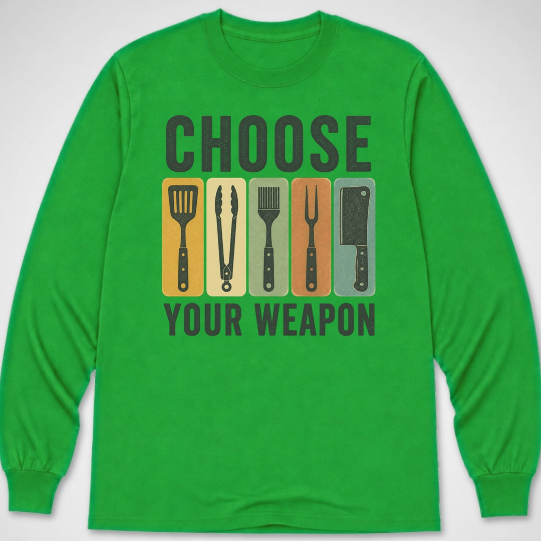Choose Your Weapon — Long Sleeve Tee product image 1