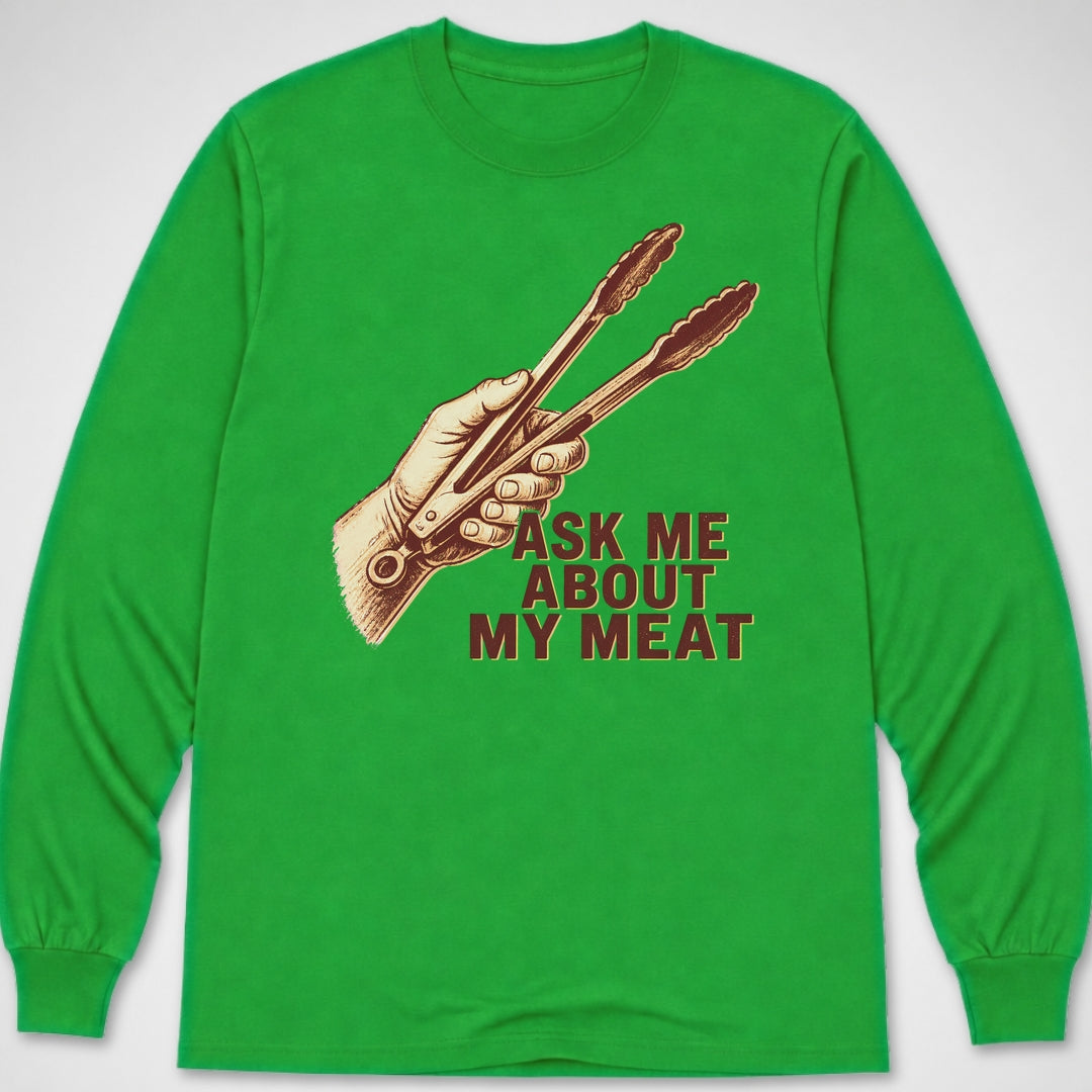 Ask Me About My Meat — Long Sleeve Tee product image 2